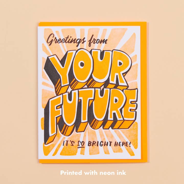 Your Future Is Bright Graduation Letterpress Greeting Card