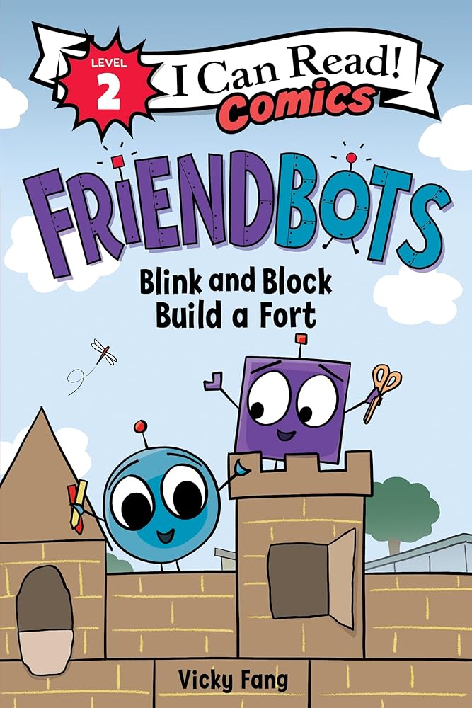 Friendbots: Blink and Block Build a Fort (I Can Read Comics Level 2) cover image
