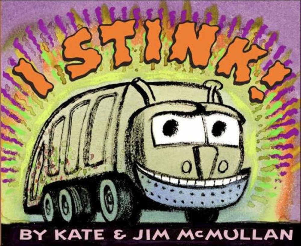 I Stink! (Kate and Jim Mcmullan) cover image