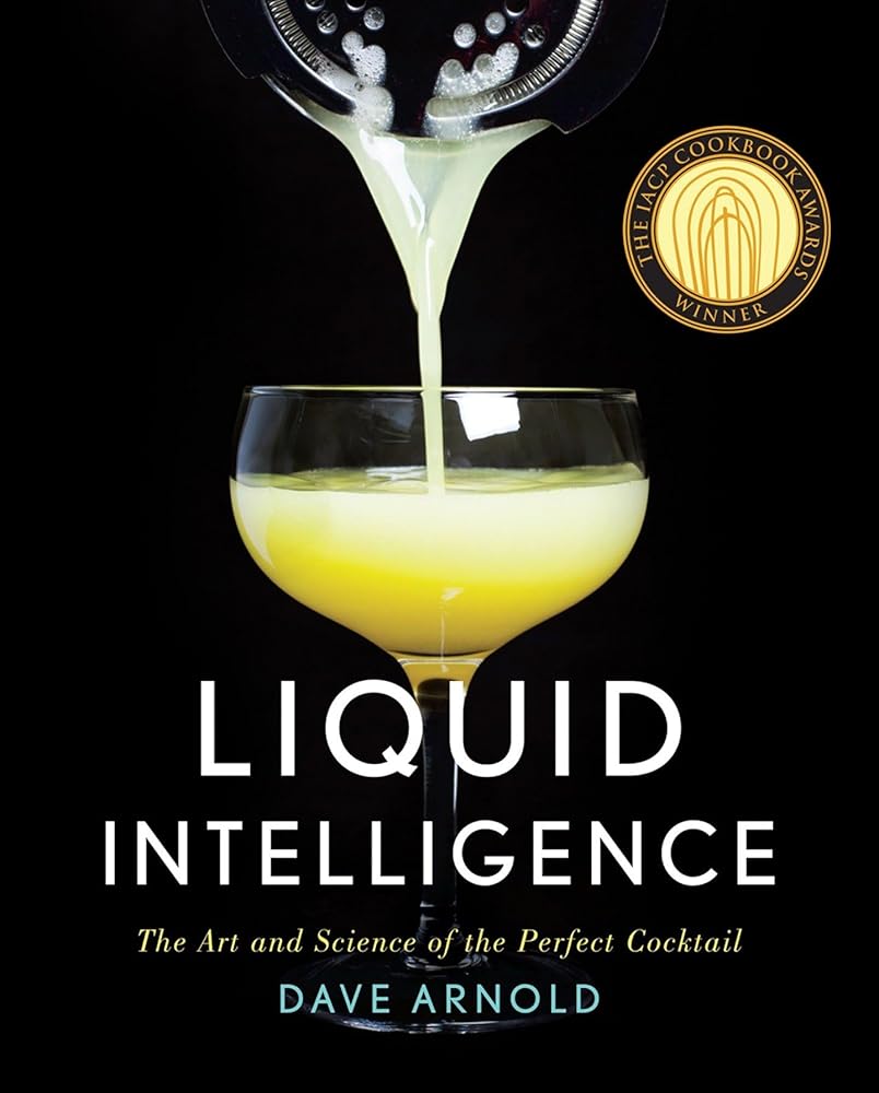 Liquid Intelligence: The Art and Science of the Perfect Cocktail cover image