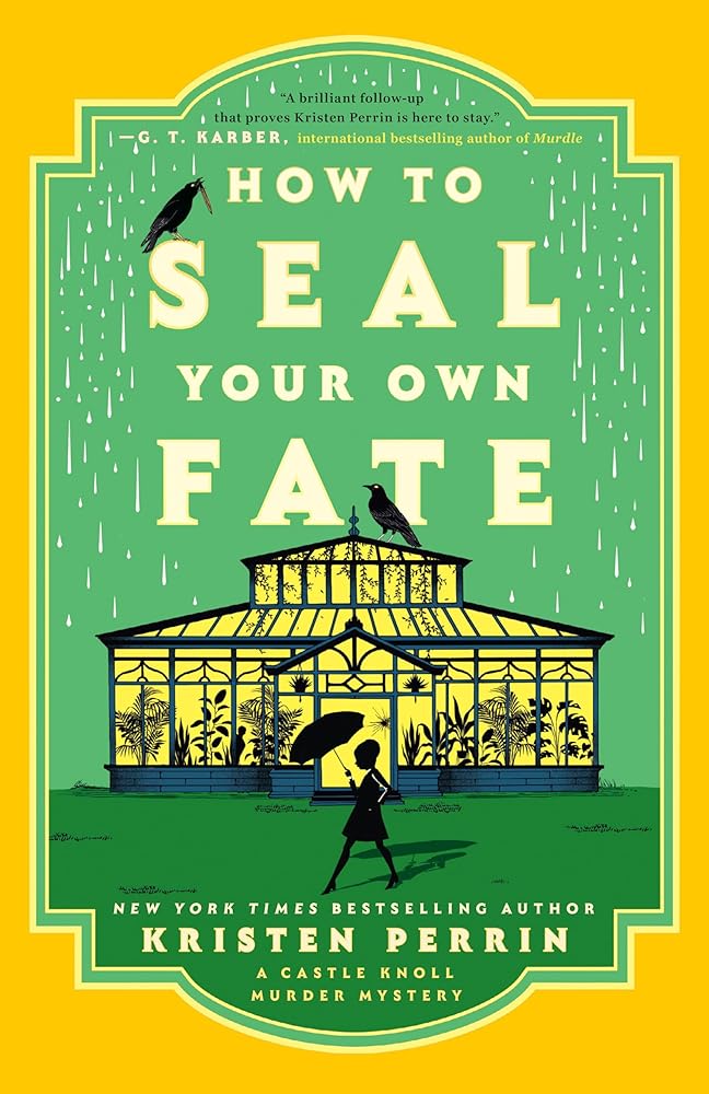 How to Seal Your Own Fate: A Novel (Castle Knoll Files) cover image