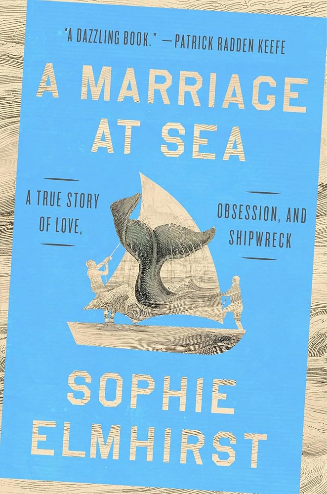 A Marriage at Sea: A True Story of Love, Obsession, and Shipwreck cover image