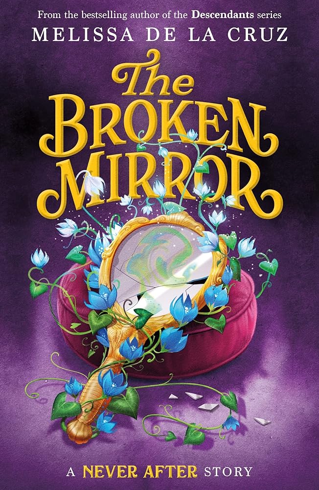 Never After: The Broken Mirror (The Chronicles of Never After, 3) cover image