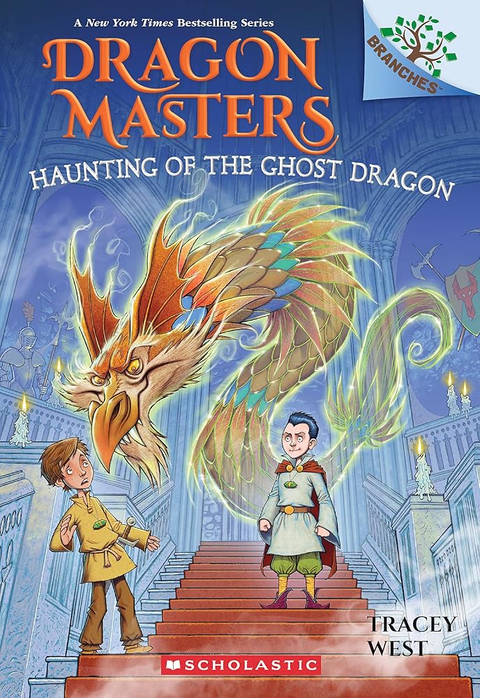 Haunting of the Ghost Dragon: A Branches Book (Dragon Masters #27) cover image