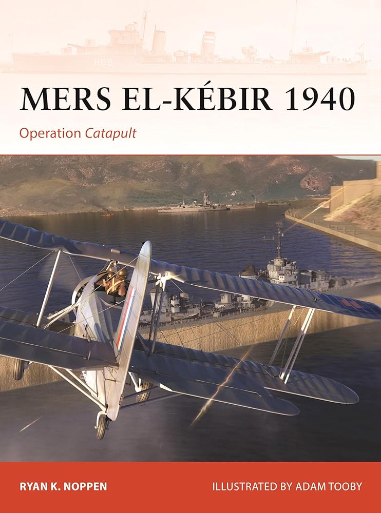 Mers el-Kébir 1940: Operation Catapult (Campaign, 405) cover image