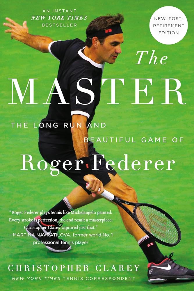 The Master: The Long Run and Beautiful Game of Roger Federer cover image