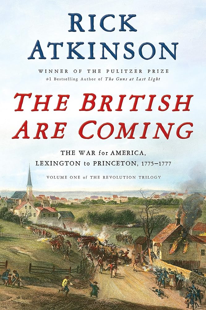 The British Are Coming: The War for America, Lexington to Princeton, 1775-1777 (The Revolution Trilogy, 1) cover image