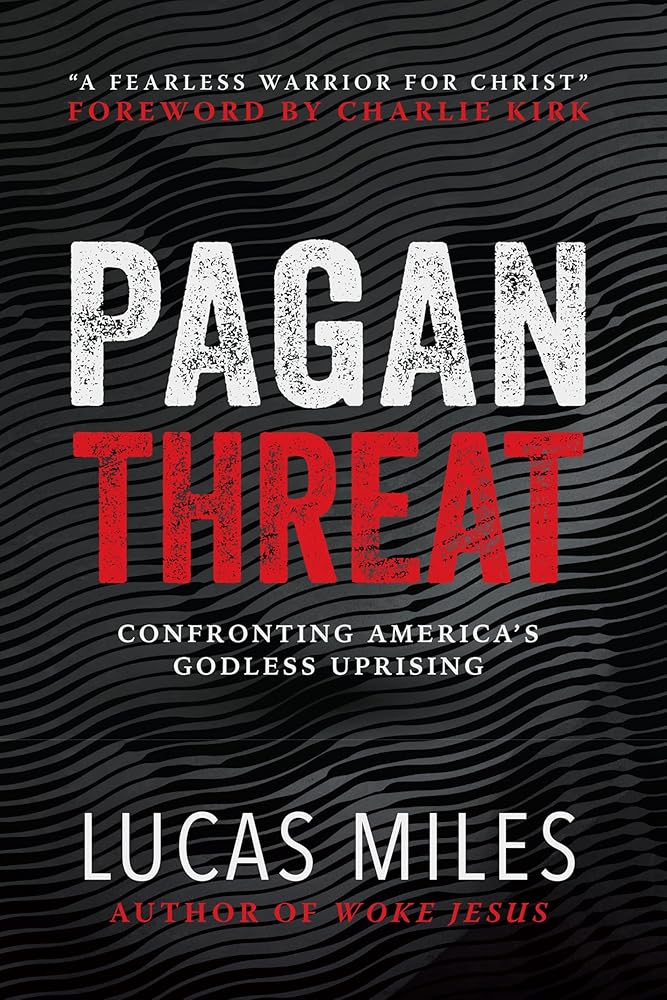 Pagan Threat: Confronting America's Godless Uprising with a Foreword by Charlie Kirk cover image