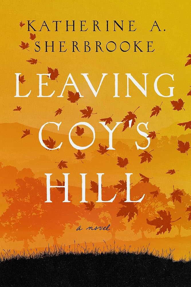 Leaving Coy's Hill: A Novel cover image