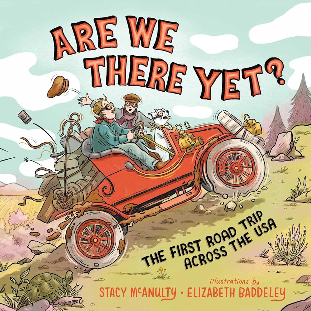 Are We There Yet?: The First Road Trip Across the USA cover image
