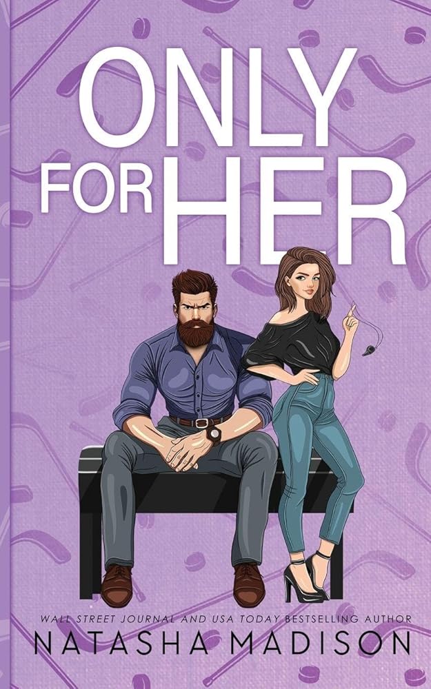 Only For Her: An age gap, secret dating, hockey coach romance. (Illustration Deluxe): An age gap, secret dating, hockey coach romance. cover image