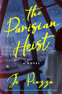 The Parisian Heist: A Novel by Jo Piazza