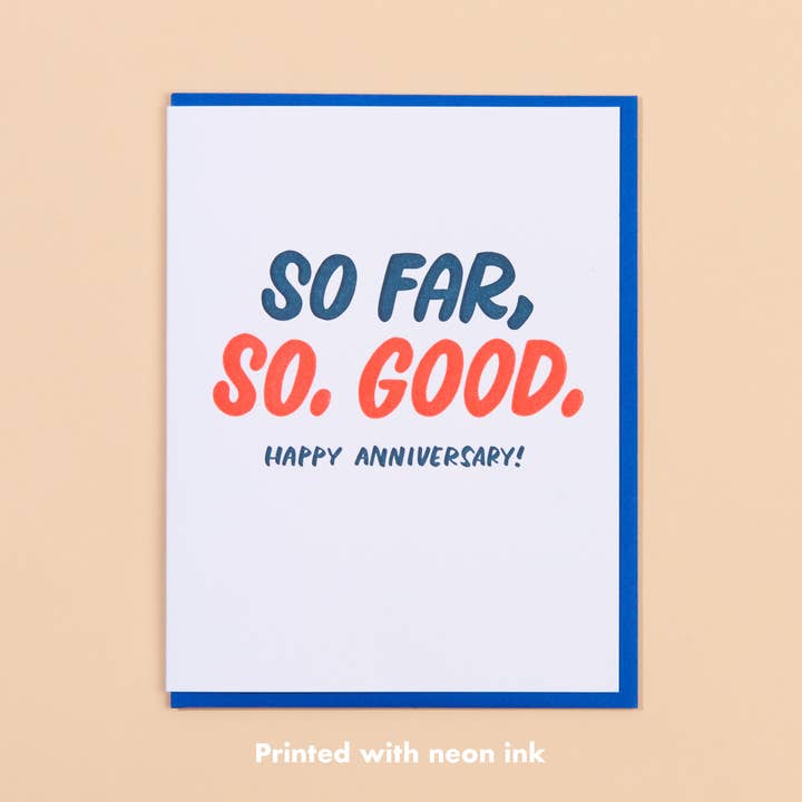 So Far, So Good Anniversary Letterpress Greeting Card