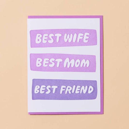Best Wife/Mom/Friend Mother's Day Letterpress Greeting Card