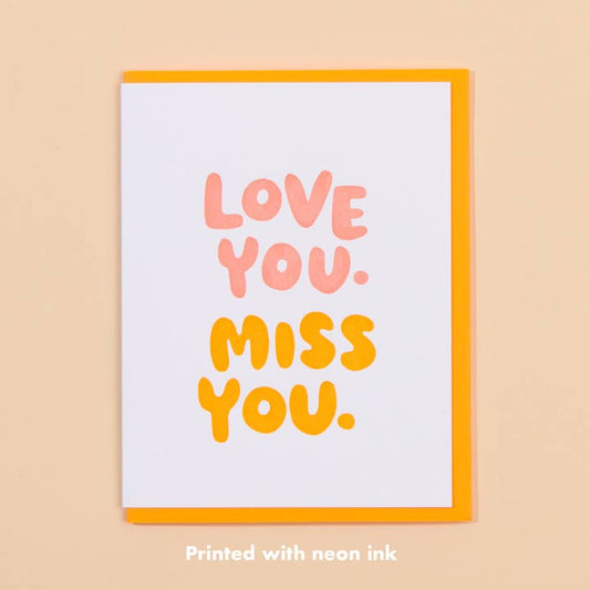 Love You, Miss You Letterpress Greeting Card