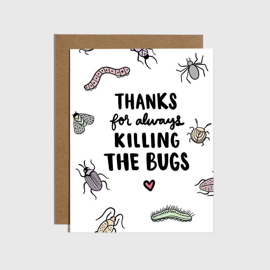 Thanks for Killing The Bugs Love Card