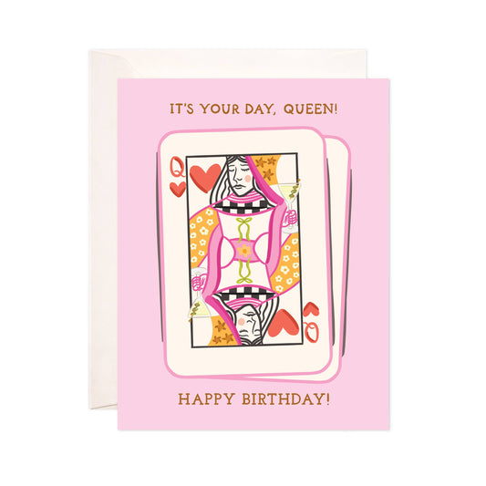 Your Day Queen Greeting Card - Birthday Card