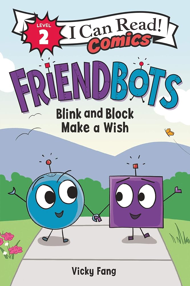 Friendbots: Blink and Block Make a Wish (I Can Read Comics Level 2) cover image