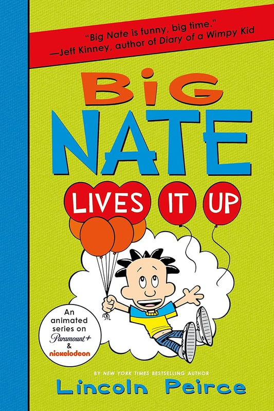 Big Nate Lives It Up (Big Nate, 7) cover image