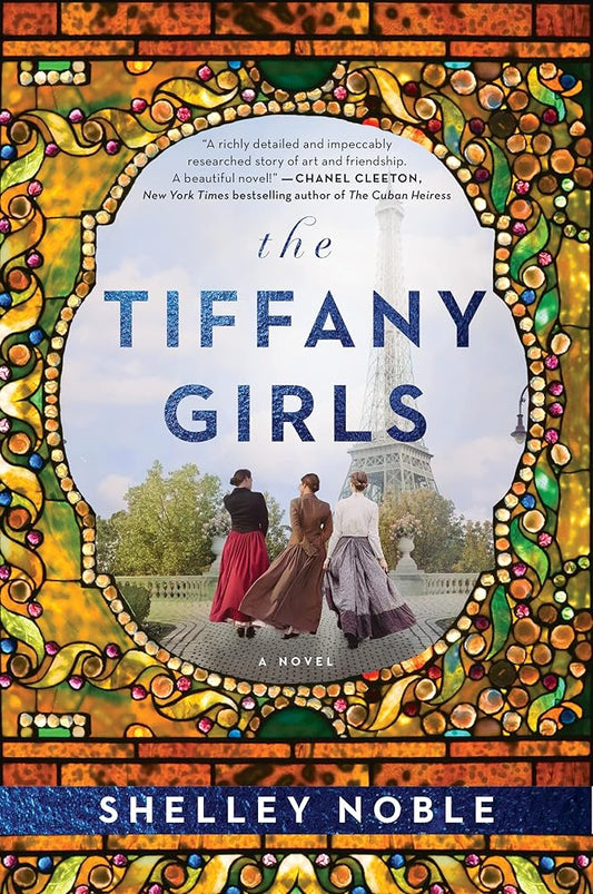The Tiffany Girls: A Gripping Historical Novel of Art, Friendship, and Feminism cover image