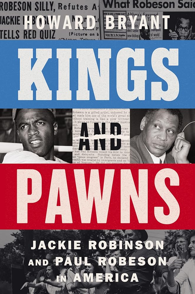 Kings and Pawns: Jackie Robinson and Paul Robeson in America cover image