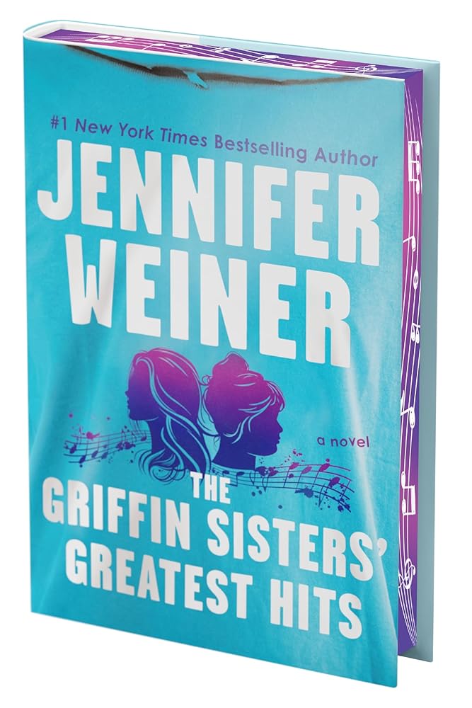 The Griffin Sisters' Greatest Hits (Deluxe Limited Edition): A Novel cover image