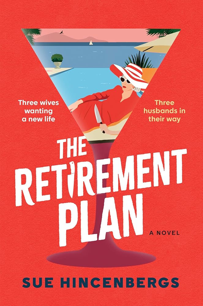The Retirement Plan: The Most Entertaining and Deliciously Dark Debut of 2025 cover image