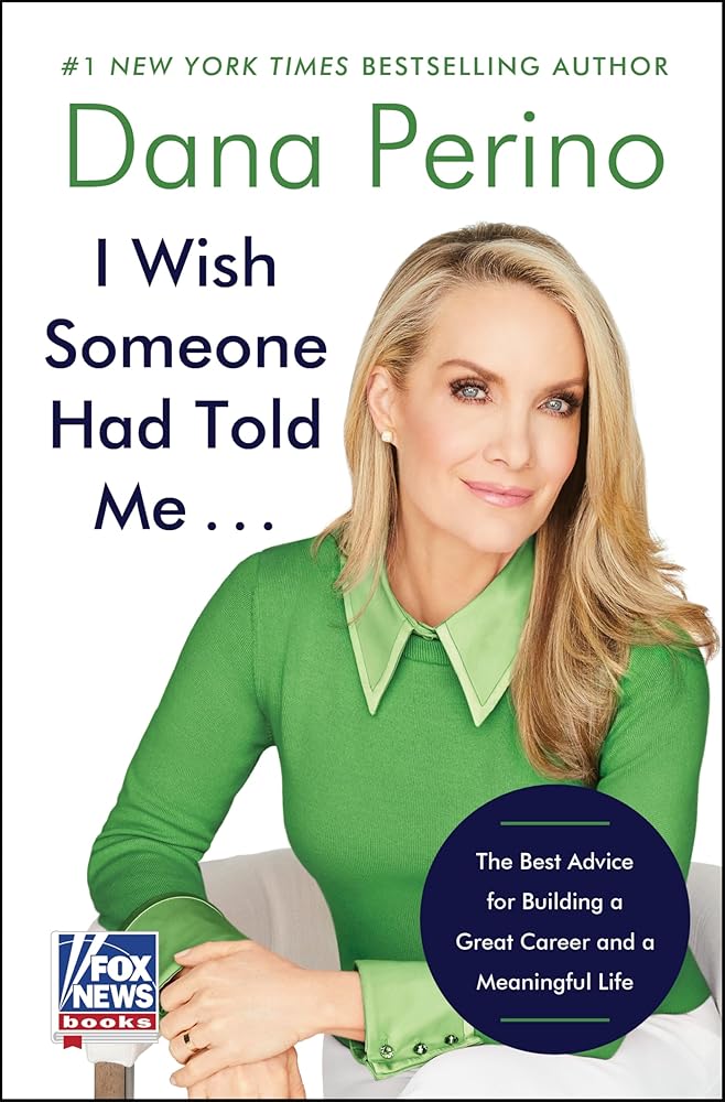 I Wish Someone Had Told Me . . .: The Best Advice for Building a Great Career and a Meaningful Life cover image