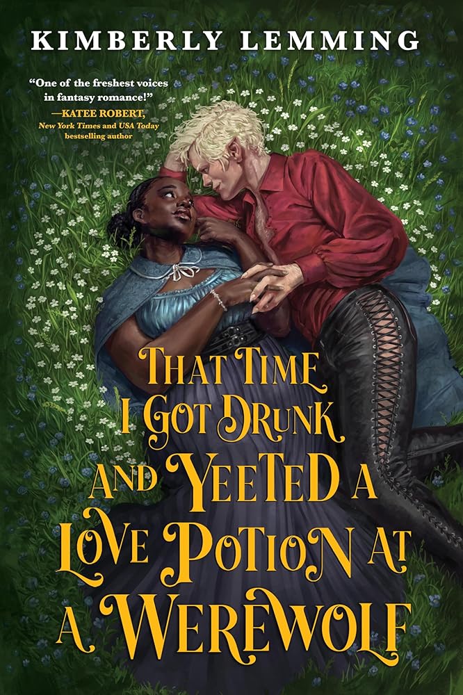 That Time I Got Drunk and Yeeted a Love Potion at a Werewolf (Mead Mishaps, 2) cover image