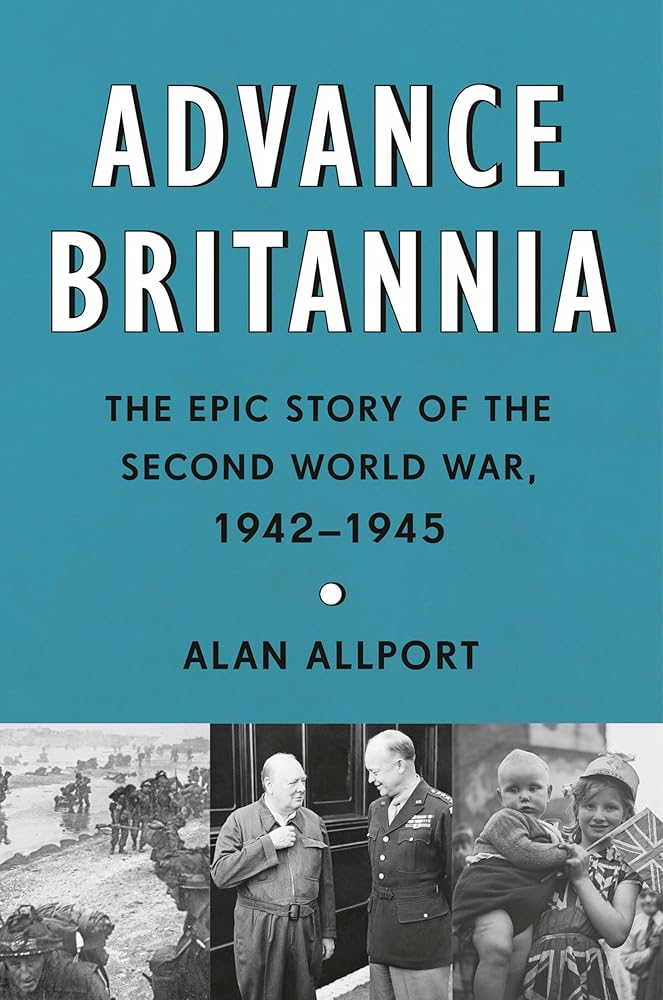 Advance Britannia: The Epic Story of the Second World War, 1942-1945 cover image