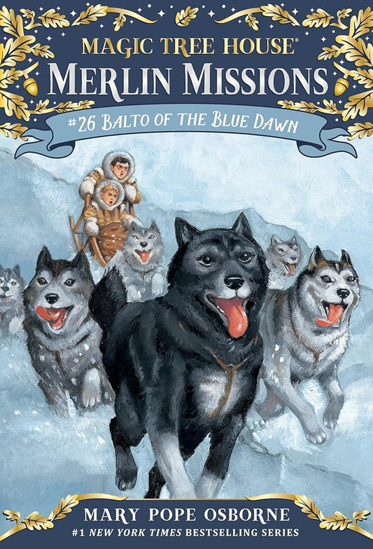 Balto of the Blue Dawn (Magic Tree House Merlin Mission) cover image