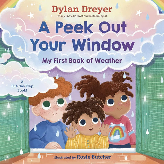 A Peek Out Your Window: My First Book of Weather: A Lift-the-Flap Book cover image