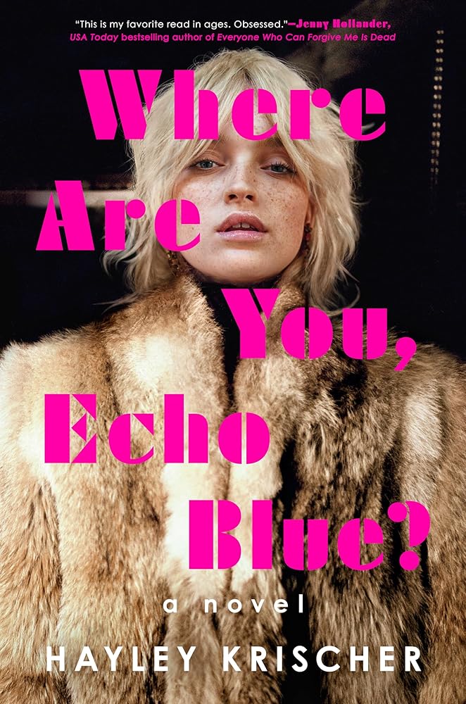 Where Are You, Echo Blue?: A Novel cover image