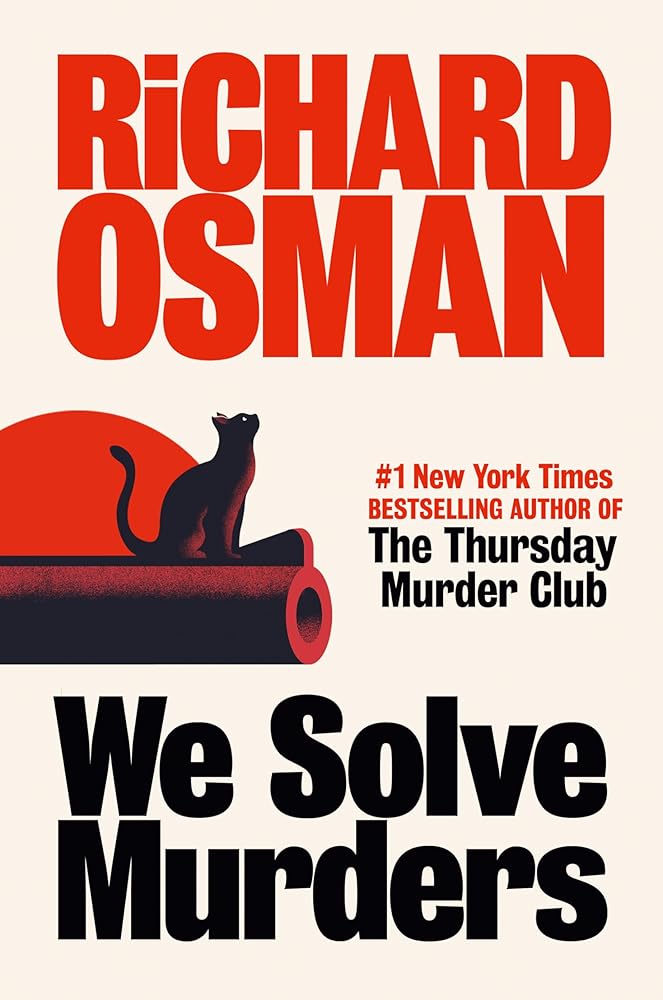 Murder, We Read Book Club OCTOBER - We Solve Murders by Richard Osman