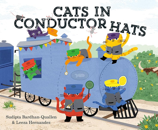 Cats in Conductor Hats: A Train Adventure (Cats in Hats) cover image