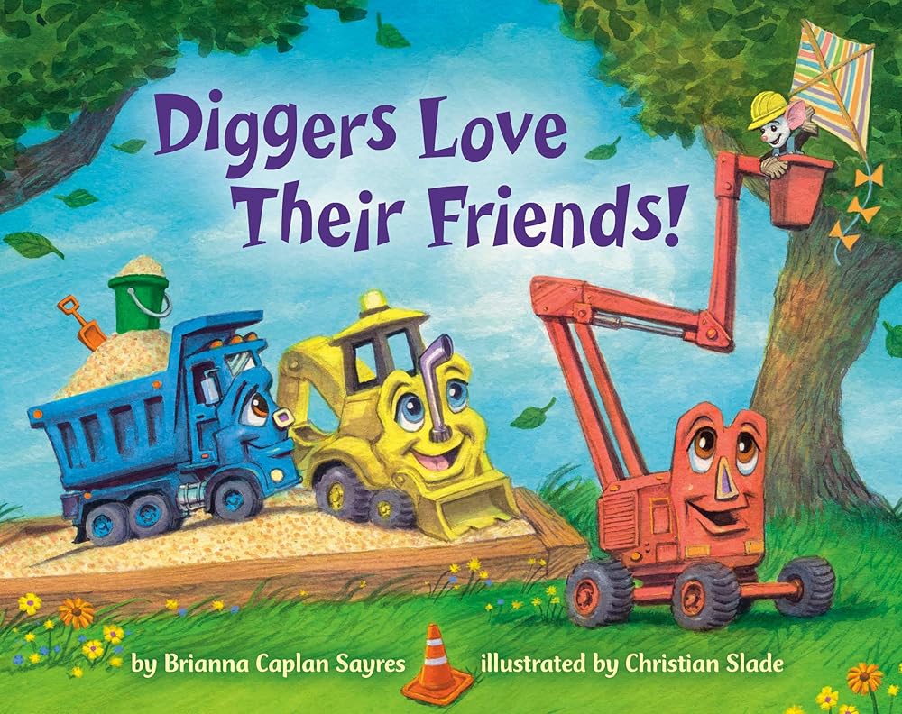 Diggers Love Their Friends! (Where Do...Series) cover image