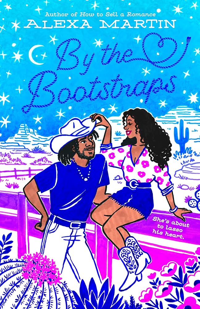 By the Bootstraps (Starlight Ridge) by Alexa Martin – Dear Reader Books ...
