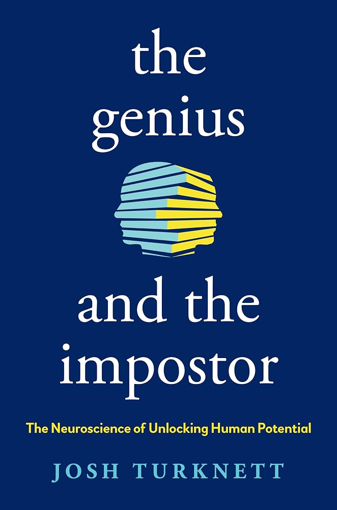 The Genius and the Impostor: The Neuroscience of Unlocking Human Potential cover image