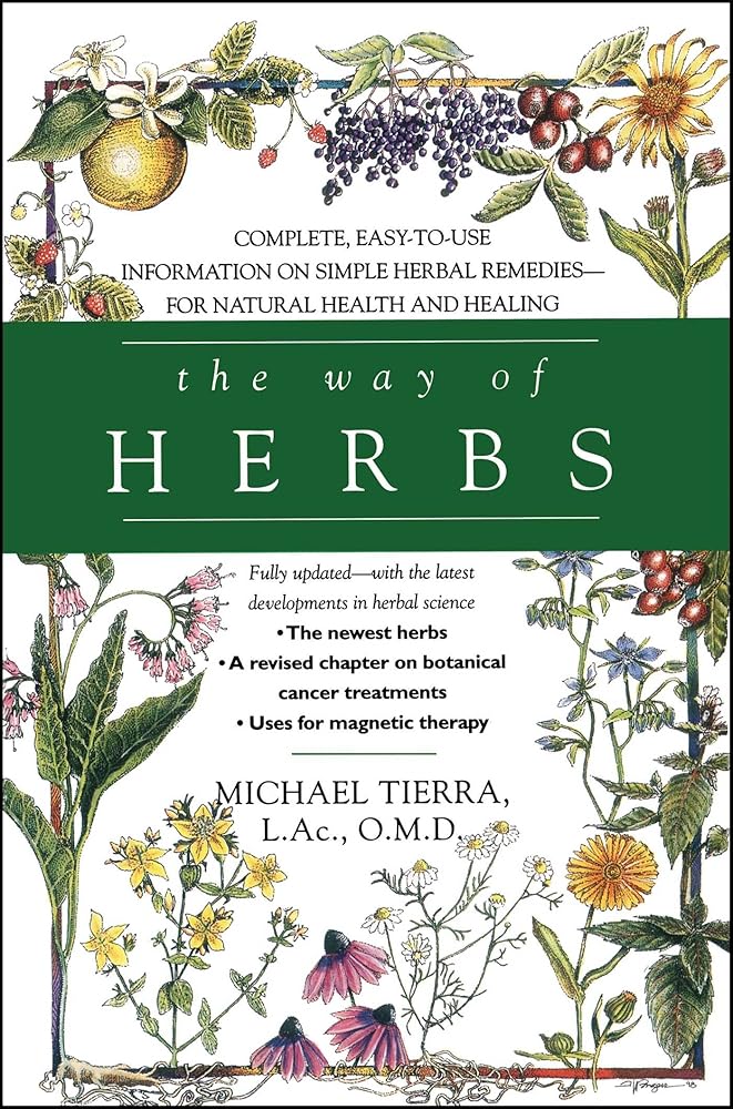 The Way of Herbs: Fully Updated with the Latest Developments in Herbal Science cover image