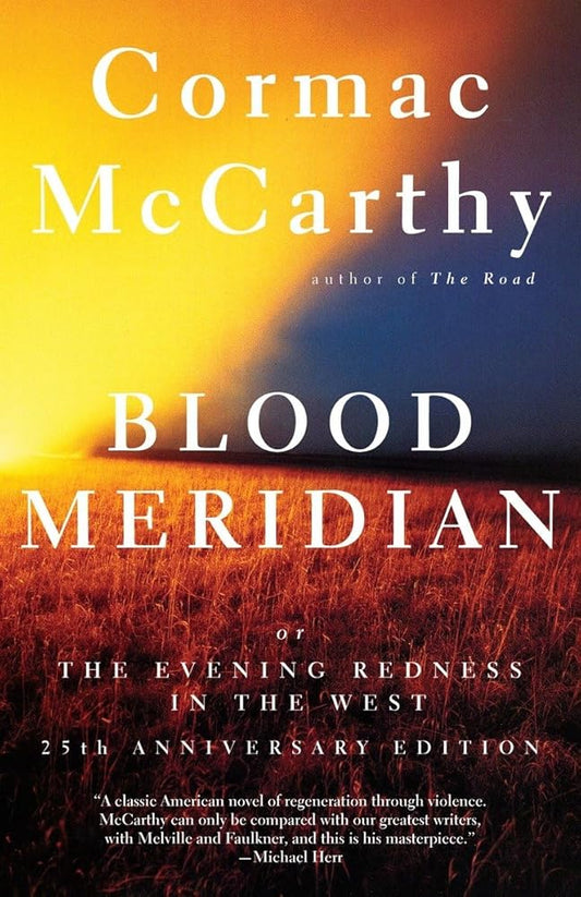Blood Meridian: Or the Evening Redness in the West cover image