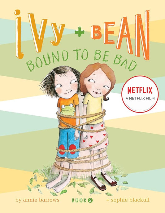 Bound to Be Bad (Ivy and Bean, Book 5) cover image