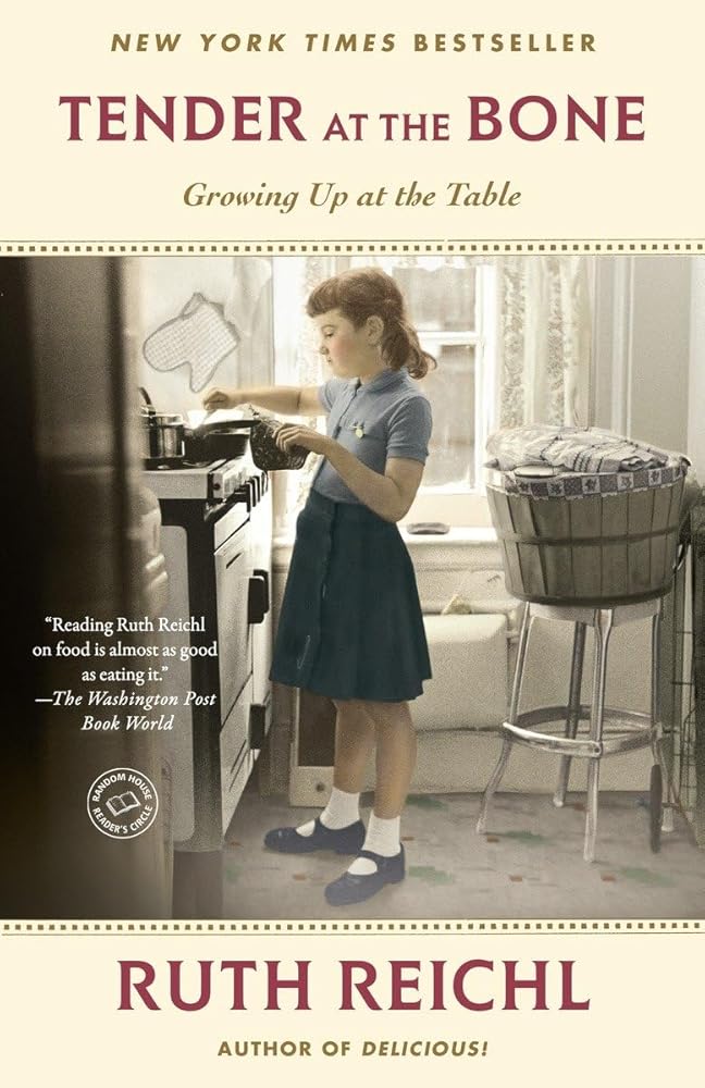 Tender at the Bone: Growing Up at the Table (Random House Reader's Circle) cover image