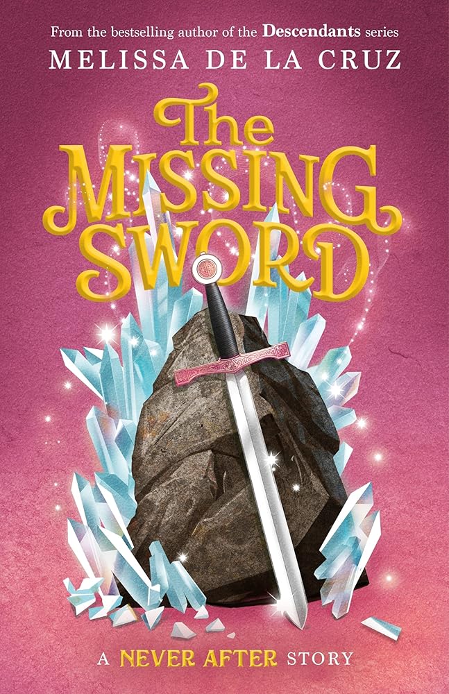 Never After: The Missing Sword (The Chronicles of Never After, 4) cover image