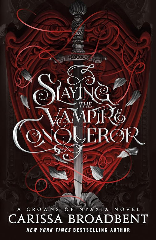 Slaying the Vampire Conqueror (Crowns of Nyaxia) cover image