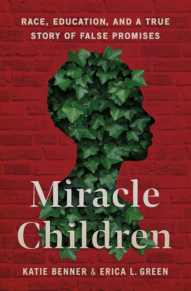 Miracle Children: Race, Education, and a True Story of False Promises cover image