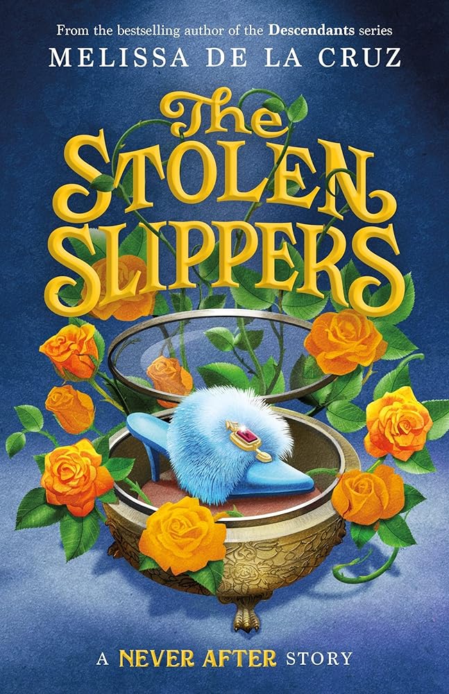 Never After: The Stolen Slippers (The Chronicles of Never After, 2) cover image