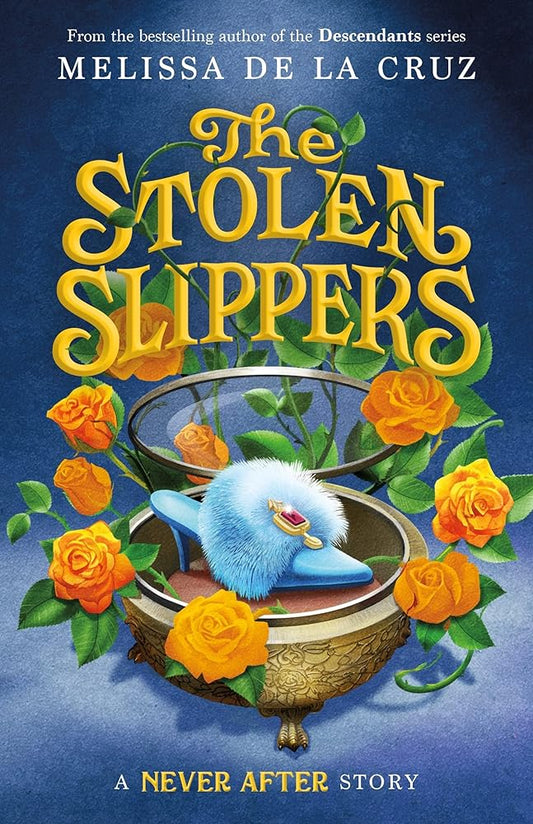 Never After: The Stolen Slippers (The Chronicles of Never After, 2) cover image