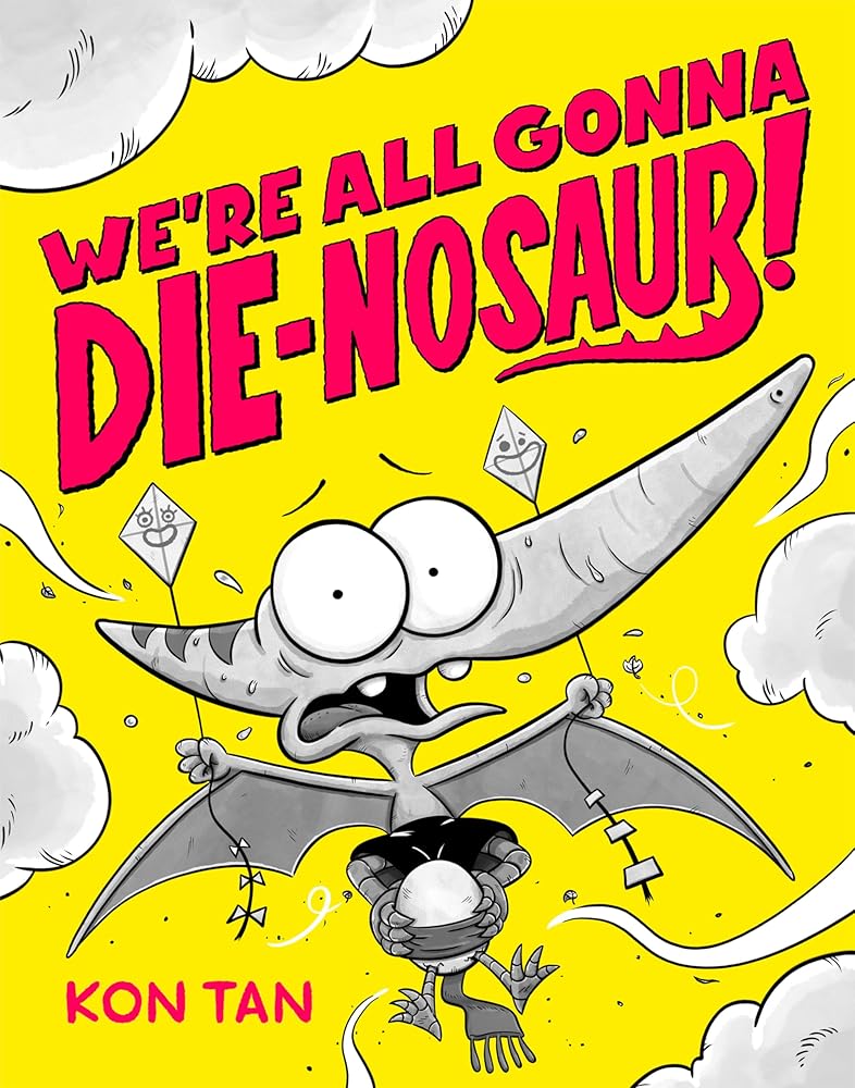 We're All Gonna Die-nosaur! cover image