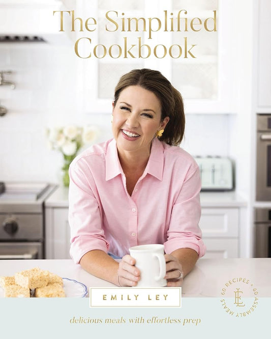 The Simplified Cookbook: Delicious Meals with Effortless Prep cover image