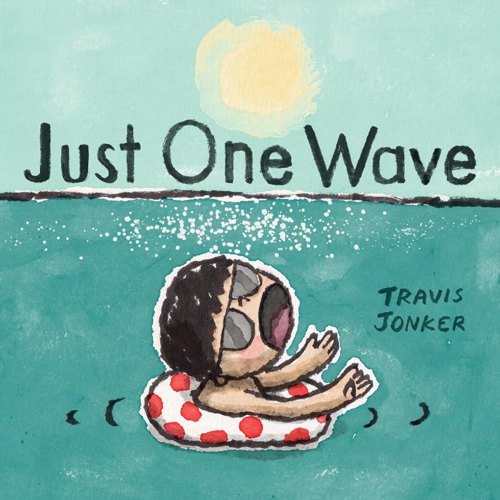 Just One Wave: A Picture Book cover image